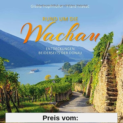 Rund um die Wachau: Entdeckungen beiderseits der Donau